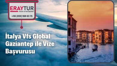 İtalya Vfs Global Gaziantep ile Vize Başvurusu