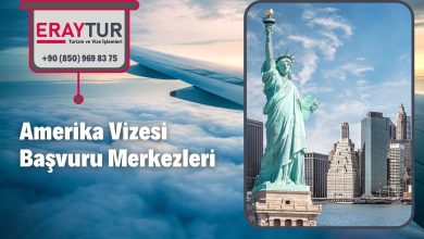 Amerika Vizesi Başvuru Merkezleri