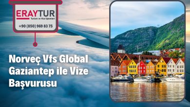 Norveç Vfs Global Gaziantep ile Vize Başvurusu