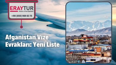 Afganistan Vize Evrakları: Yeni Liste [2021]