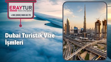 Dubai Turistik Vize İşmleri