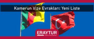 Kamerun vize evrakları yeni liste