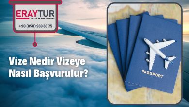 Vize Nedir Vizeye Nasıl Başvurulur?