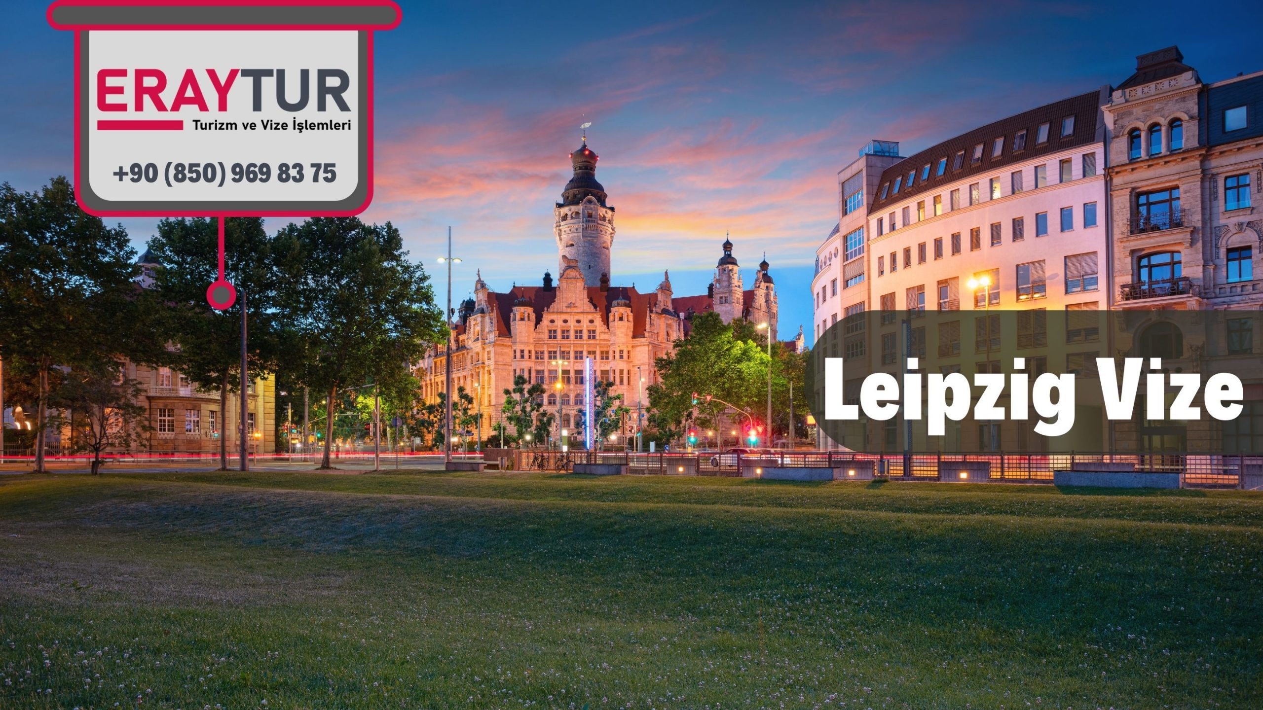 Almanya Leipzig Vize Başvurusu