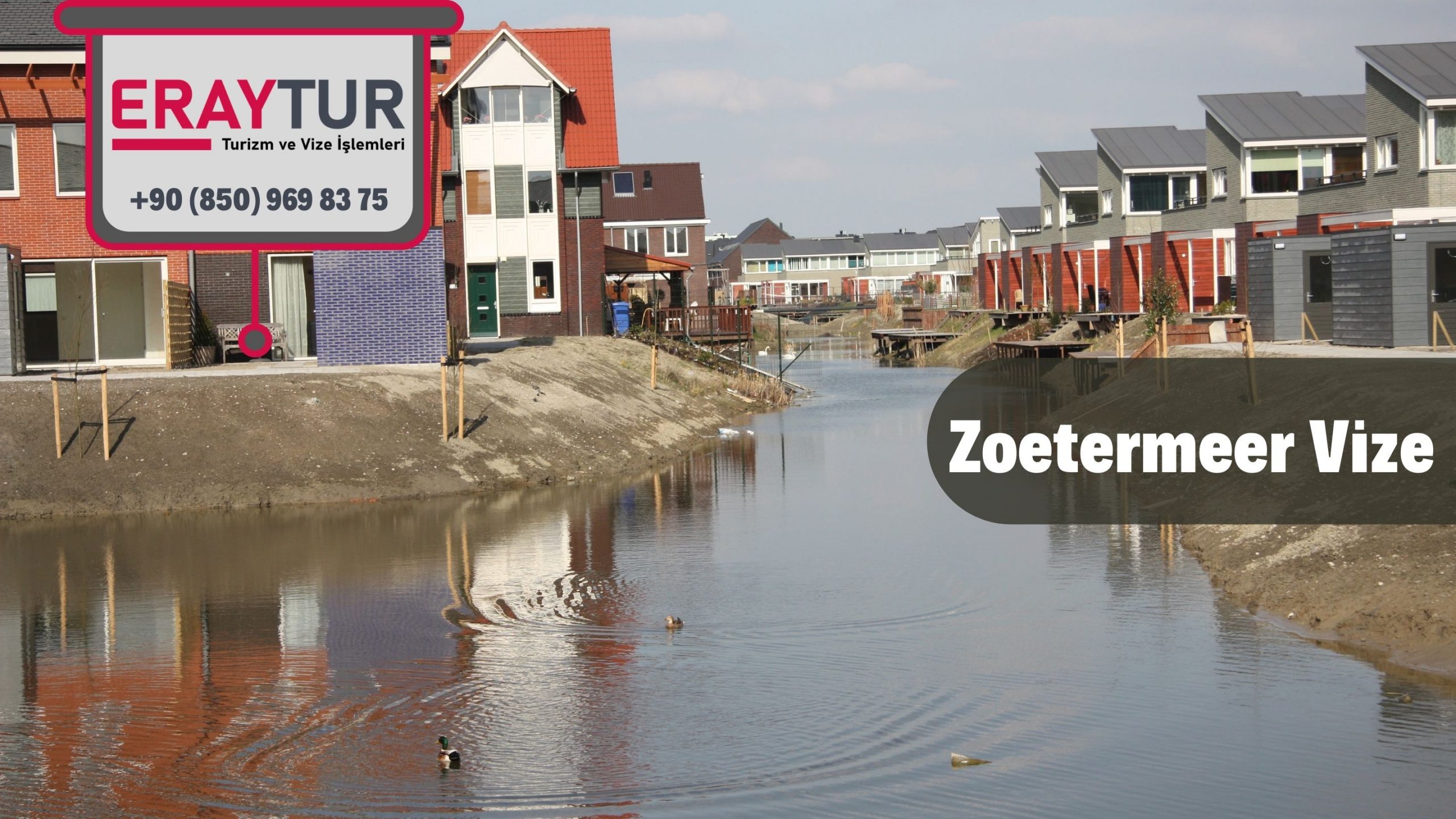 Hollanda Zoetermeer Vize Başvurusu